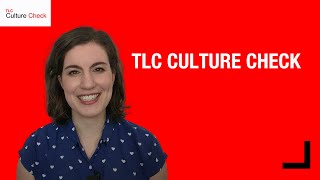 TLC Culture Check |  Tracking the Crucial Culture Dimensions