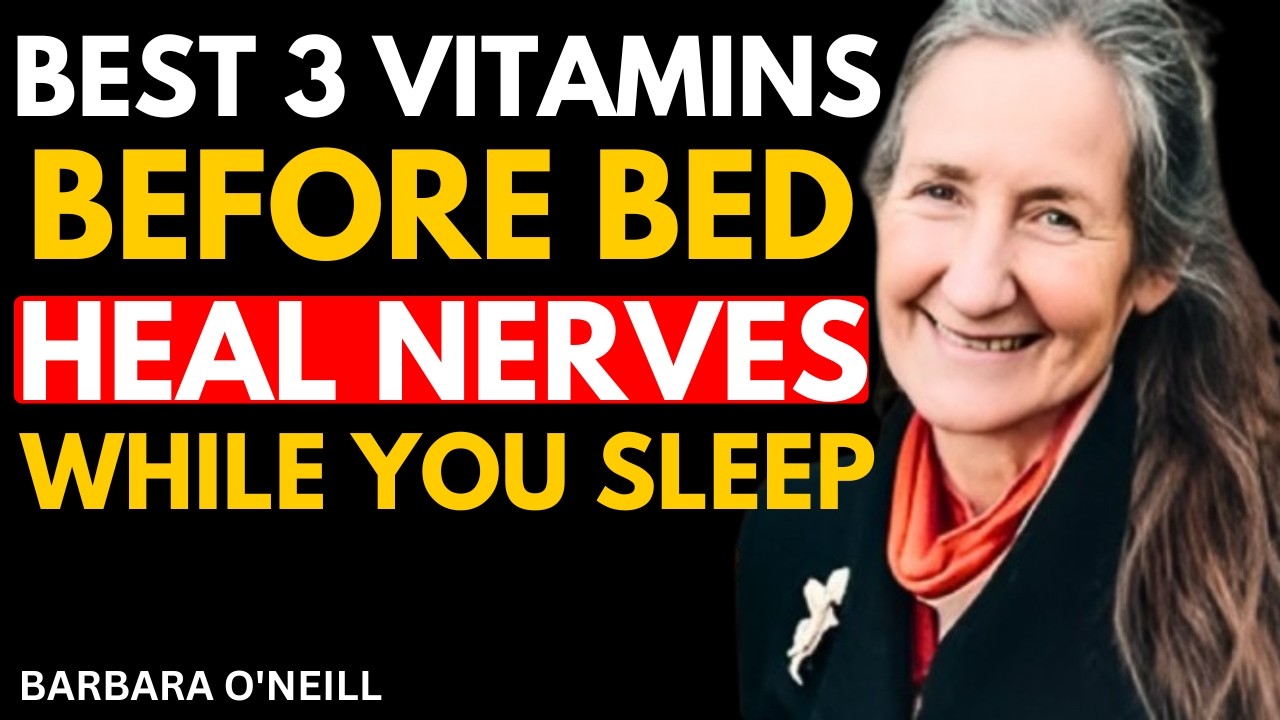 Over 60? Take These 3 Vitamins Before Bed to Restore Leg Strength (Barbara O’Neill Reveals Why!)