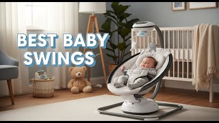 TOP 5 Best Baby Swings 2026 || How to Get Your Newborn to Sleep in 5 Minutes ||