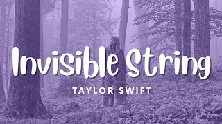 Taylor Swift - Invisible String (Lyrics)