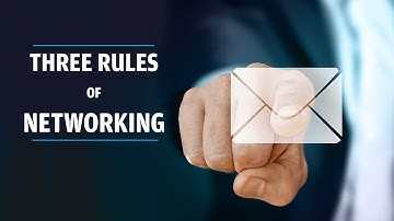 Three Rules of Networking