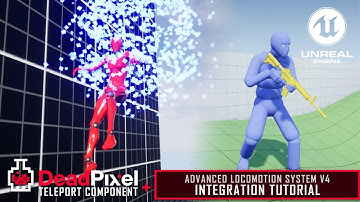 UE4 Player Teleportation Component - ALSv4 Integration Tutorial (Unreal Marketplace Asset)