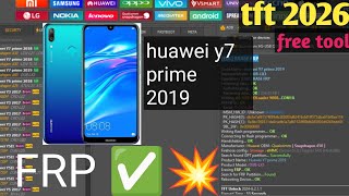 Huawei Y7 Prime 2019 FRP Unlock | TFT Tool 2026 Free Method 🔓 100% Working
