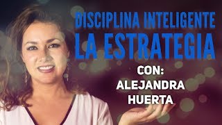 Estrategias para una disciplina inteligente.