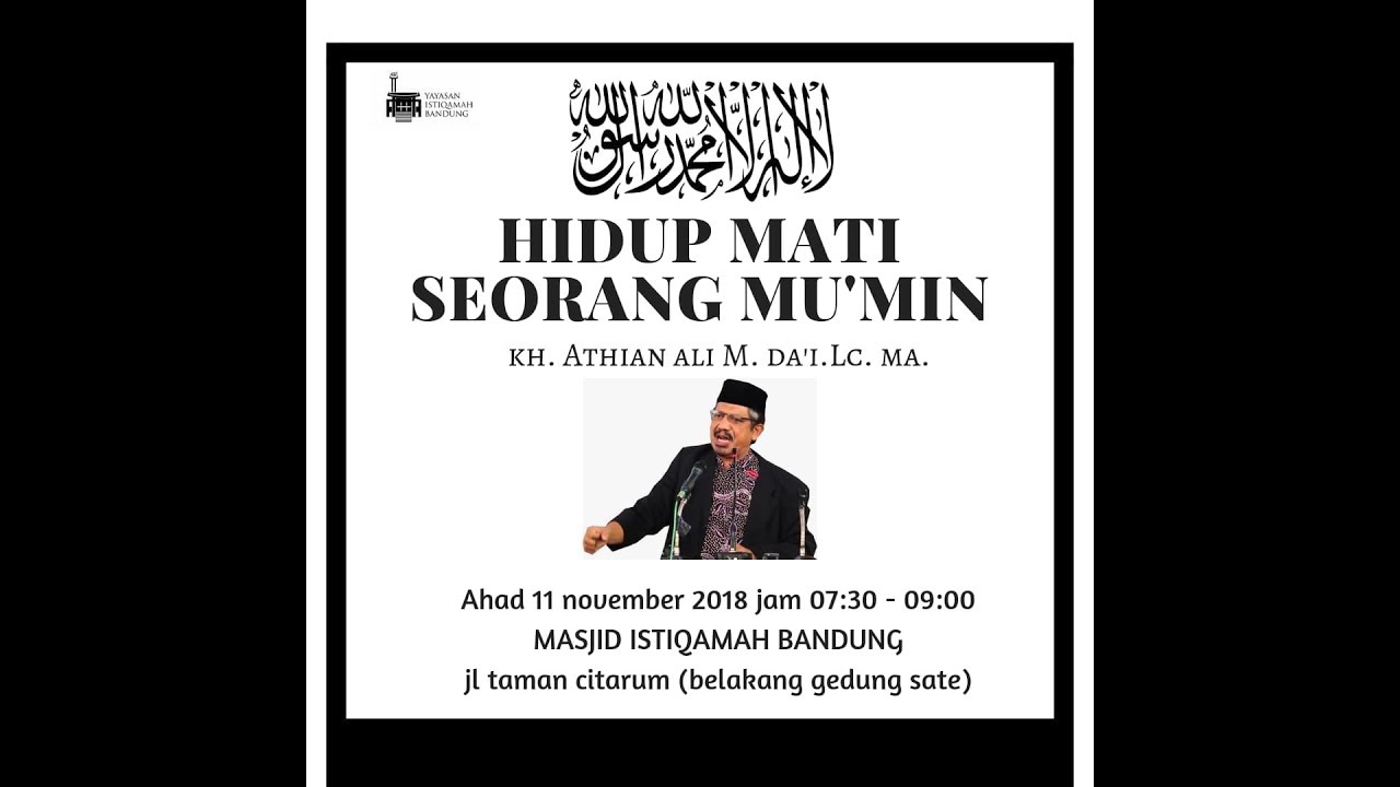 Dengan Kalimat Ini Hidup & Mati Seorang Mukmin || KH. Athian Ali M, Da'i Lc, MA