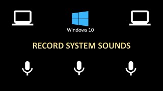 How to Record System Audio / Internal Audio on Windows 10 / Windows 11 screenshot 4