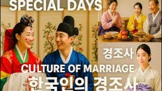 Special days, marriage culture, family events and occasions of Korea