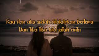 Kita Ditakdirkan Jatuh Cinta (Cover By Revo Ramon)|| Lyrics Video