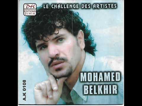 Belkhir Mohamed 2008 D Kem Machi D Nek 