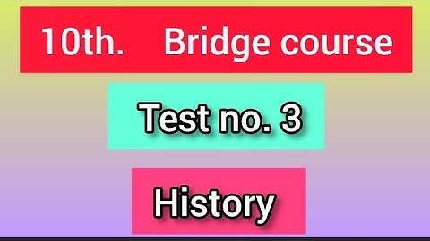 10th. bridge course test no 3 history answers