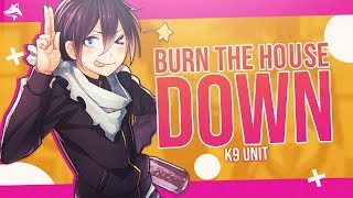 [K9] BURN THE HOUSE DOWN MEP