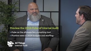 All Things Internal Audit Podcast: 2024 Pulse Preview