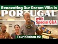 We Retired Early to Portugal - Renovating Our Dream Villa (Q&amp;A + See Our 2nd Kitchen Renovation)
