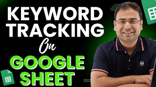 How to Track Keywords Ranking in Google Sheet | Google Sheet For Digital Marketers Course | #4