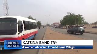 ICYMI: Bayelsa: Katsina Banditry: 4 Women Abducted From Musawa Village| TRUST TV