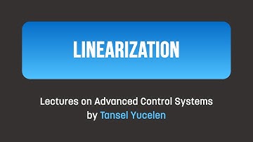 Modeling: Linearization of Nonlinear Systems (Lectures on Advanced Control Systems)