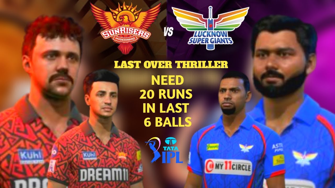 SRH vs LSG - Last Over Thriller ll SRH Need 20 Runs in 6 Balls ll ...