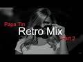 Retro mix 2 by papa tin best deep house vocal  nu disco