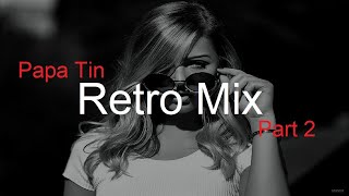 RETRO MIX #2 by Papa Tin Best Deep House Vocal \& Nu Disco