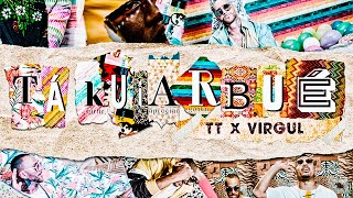 TT - Tá Kuiar Bué Feat Virgul (Prod. No Maka)