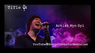 Video thumbnail of "မိုး -မျိုးကြီး(myo gyi)"