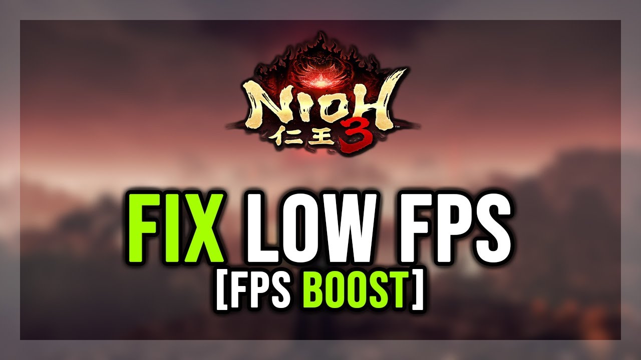 How to FIX Nioh 3 Low FPS & Stuttering on PC (BOOST FPS)