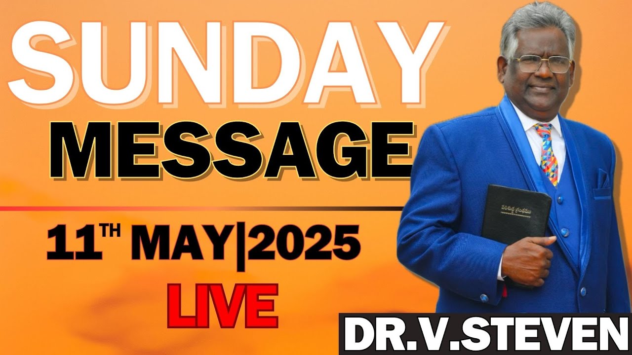 Apostle Rev.Dr.V Steven Sunday Message|11th MAY 2025|