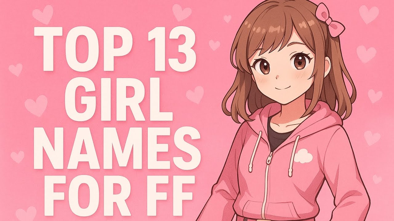 Top 13 girl names for free fire | All types