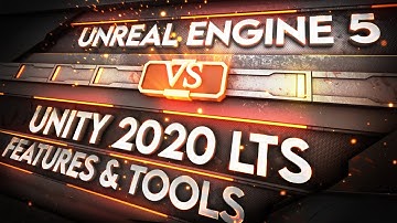 Unreal 5 vs Unity - Round 1 - Features & tools