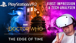 PlayStation VR2 - Doctor Who: The Edge of Time \/ first Impression\/ LIVE