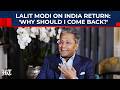 IPL Founder Lalit Modi Reveals Why He Never Returned To India: 'I Don't Need To Prove Anything...'