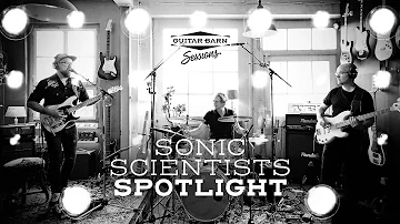 SONIC SCIENTISTS – Spotlight (Original Song) – Guitar Barn Sessions