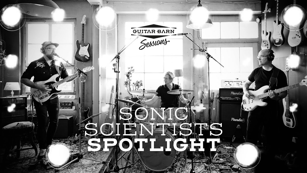 SONIC SCIENTISTS – Spotlight (Original Song) – Guitar Barn Sessions