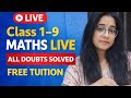 Class 1–9 Maths Live | All Doubts Solved | Free Tuition