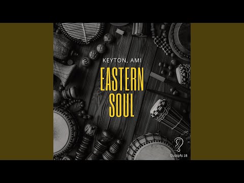 keyton, AMI - Eastern Soul