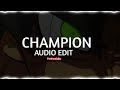 Champion  neoni  burnboy edit audio