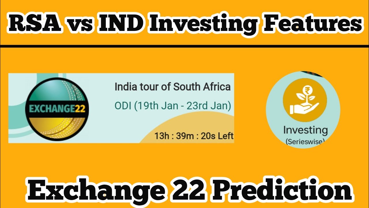 SA vs IND Exchange 22 Prediction | Exchange 22 Investing Feature | Exchange 22 Prediction