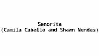 Senorita ( Camila cabello and Shawn Mendes) lyrics