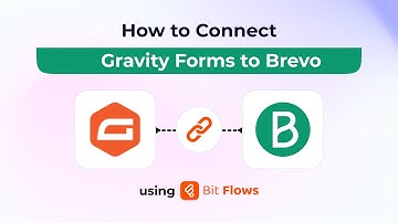 How to Connect Gravity Forms to Brevo (Sendinblue) Using Bit Flows | Step-by-Step Tutorial