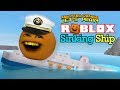 Roblox: SINKING SHIP [Annoying Orange]