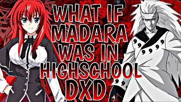 What If Madara Was In Highschool DXD And Had Harem
