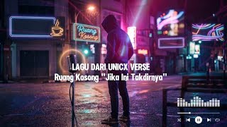 Ruang Kosong | Unicx Verse