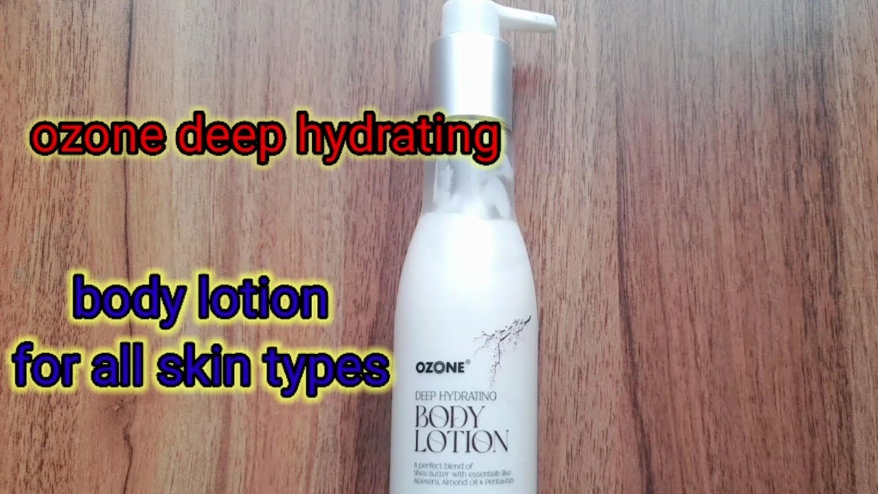 Ozone deep hydrating body lotion Honest Review in hindi YouTube