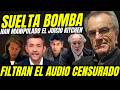 FILTRAN EL AUDIO CENSURADO DEL JUICIO DE LA KITCHEN "SEÑALAN AL PP POR MANIPULACIÓN JUDICIAL"