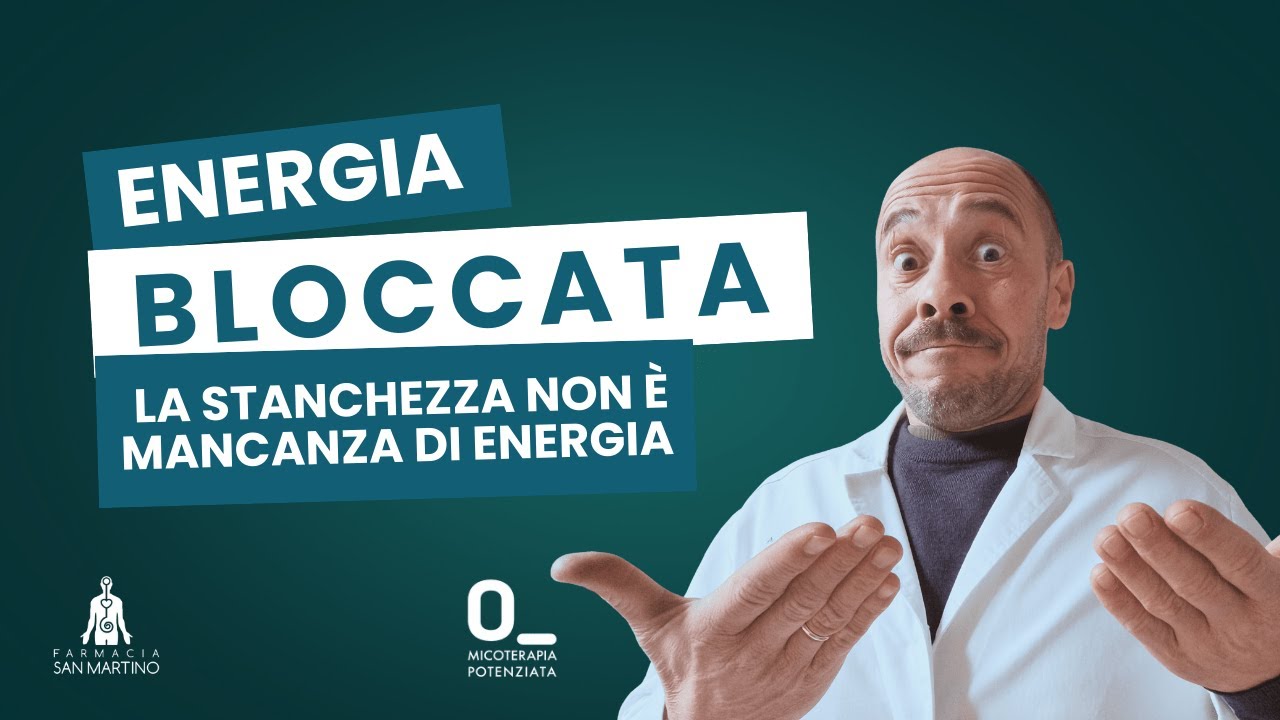 La stanchezza non è mancanza di energia: è energia bloccata
