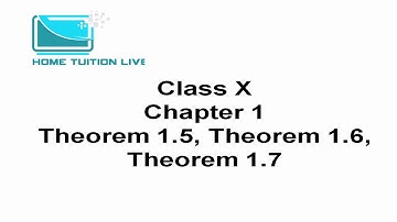 Class 10th (Xth) Mathematics NCERT Chapter 1 Theorem 1.5 Theorem 1.6 Theorem 1.7