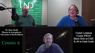 Cosmic Pi S3 E:35 Guest: Dr. Dean Smith, Dept. of Physics & Astrophysics, University of North Dakota