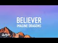 Imagine Dragons - Believer (Lyrics)