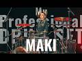 My Professional DRUM SET by MAKI