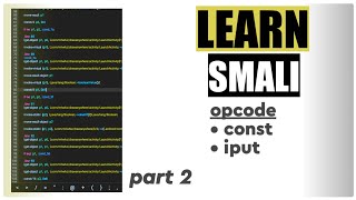learn smali. smali basics opcode. const,iput. Reverse engineering.
